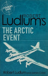 The Arctic Event by Robert Ludlum and James Cobb