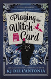 Playing the Witch Card by KJ Dell'antonia