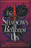 The Shadows Between Us by Tricia Levenseller