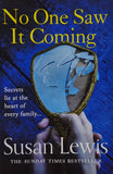 No One Saw It Coming by Susan Lewis