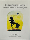 Christopher Robin And Pooh Come To An Enchanted Place by A.A. Milne