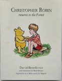 Christopher Robin Returns To The Forest by David Benedictus