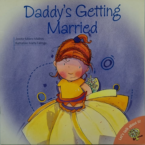 Daddy's Getting Married by Jennifer Moore-Mallinos