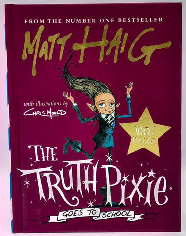 The Truth Pixie Goes to School by Matt Haig