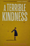 A Terrible Kindness by Jo Browning Wroe