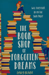 The Book Shop of Forgotten Dreams by Emily Blaine