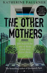 The Other Mothers by Katherine Faulkner