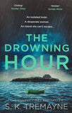 The Drowning Hour by S.K. Tremayne