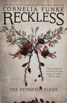 Reckless: The Petrified Flesh by Cornelia Funke