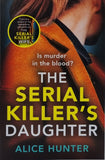 The Serial Killer's Daughter by Alice Hunter