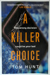 A Killer Choice by Tom Hunt