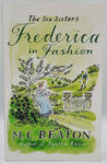 The Six Sisters - Frederica in Fashion by M.C. Beaton