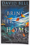 Bring Her Home by David Bell