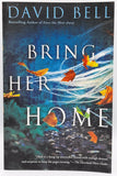 Bring Her Home by David Bell