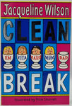 Clean Break by Jacqueline Wilson