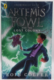 Artemis Fowl And The Lost Colony by Eoin Colfer