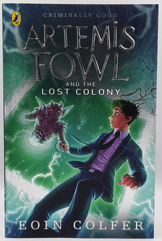 Artemis Fowl And The Lost Colony by Eoin Colfer