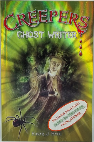 Creepers: Ghost Writer by Edgar J. Hyde