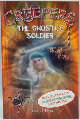 Creepers: The Ghostly Soldier by Edgar J. Hyde