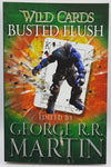 Wild Cards: Busted Flush - Edited by George R.R. Martin