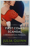 First Comes Scandal - A Bridgerton Prequel by Julia Quinn