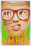 Geek Girl - All That Glitters by Holly Smale