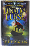 The Lunatic's Curse by F.E. Higgins