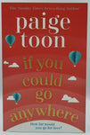 If You Could Go Anywhere by Paige Toon