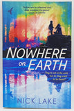 Nowhere on Earth by Nick Lake