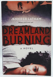 Dreamland Burning by Jennifer Latham