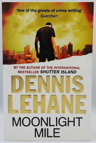 Moonlight Mile by Dennis Lehane