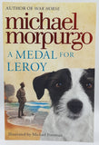 A Medal For Leroy by Michael Morpurgo