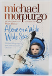 Alone On A Wide Wide Sea by Michael Morpurgo