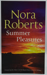 Summer Pleasures - Second Nature And One Summer by Nora Roberts