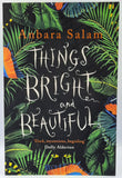 Things Bright and Beautiful by Anbara Salam