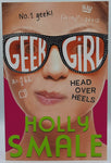 Geek Girl - Head Over Heels by Holly Smale