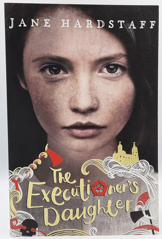 The Executioner's Daughter by Jane Hardstaff