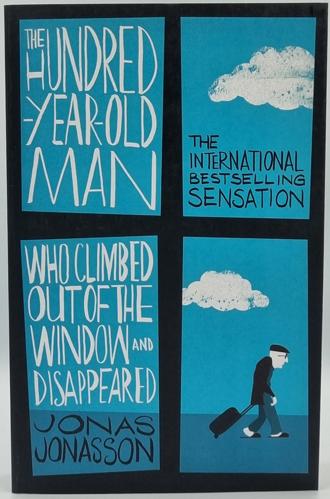 The 100 Year-Old Man Who Climbed Out the Window and Disappeared