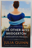 The Other Miss Bridgerton - A Bridgerton Prequel by Julia Quinn