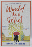 Would Like To Meet by Rachel Winters