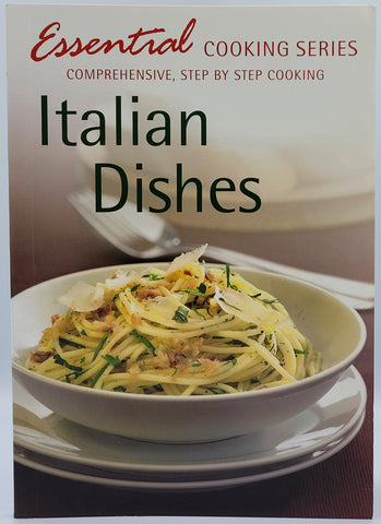 Essential Cooking Series - Italian Dishes