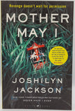 Mother May I by Joshilyn Jackson