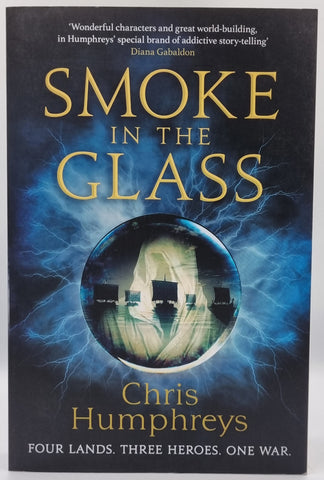 Smoke in the Glass by Chris Humphreys