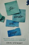 The Words We Keep by Erin Stewart