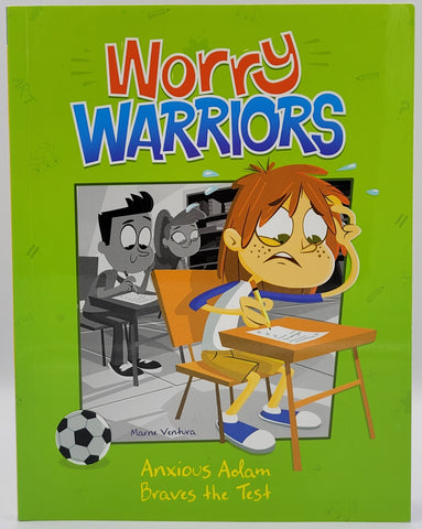 Worry Warriors - Anxious Adam Braves the Test